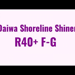 Видеообзор Daiwa Shoreline Shiner R40+ F-G по заказу Fmagazin