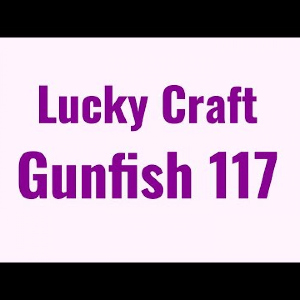 Видеообзор Lucky Craft Gunfish 117 по заказу Fmagazin